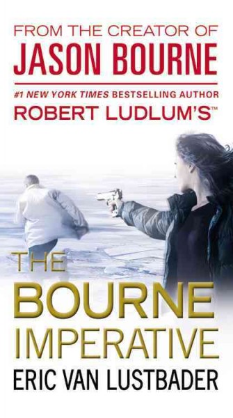 Robert Ludlum's The Bourne imperative / Eric Van Lustbader.