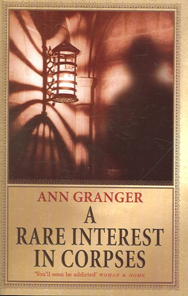A rare interest in corpses / Ann Granger