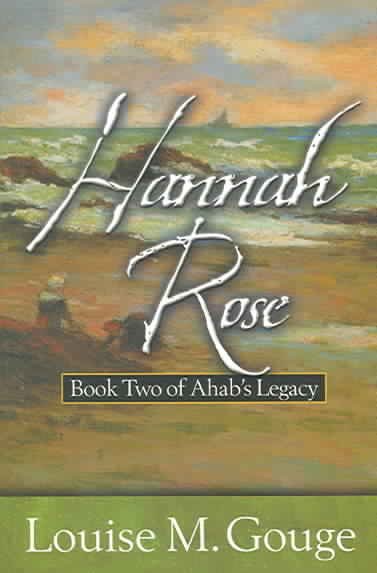 Hannah Rose (Book #2) / Louise M. Gouge.