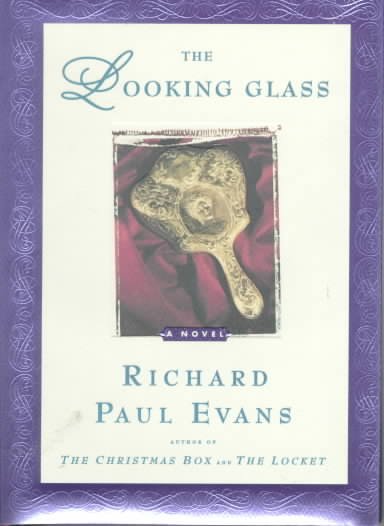 The looking glass / Richard Paul Evans
