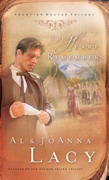 The heart remembers (Book #3) [Paperback] / Al & JoAnna Lacy.