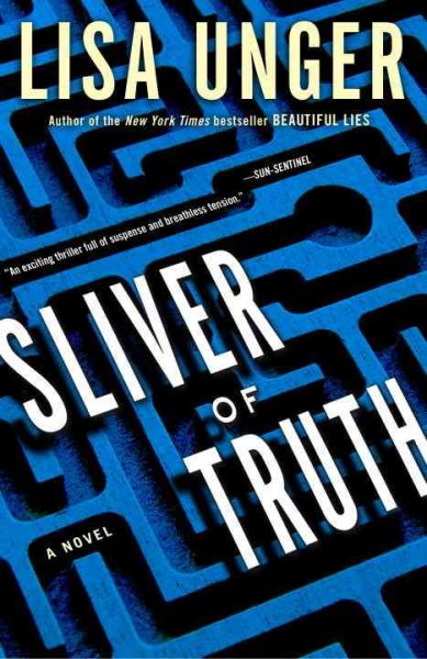 Sliver of truth [Paperback] / Lisa Unger.