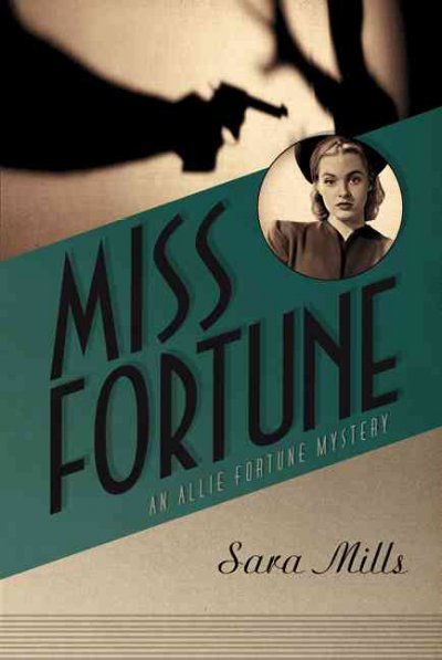 Miss Fortune / Sara Mills.