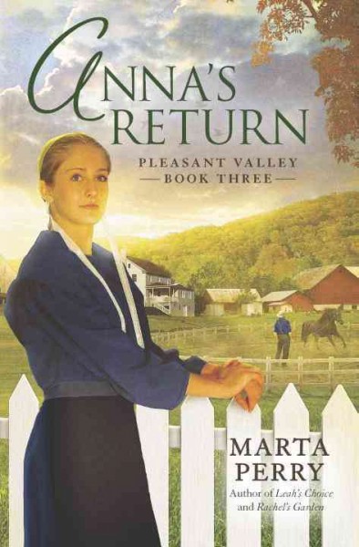 Anna's return (Book #3) [Paperback] / Marta Perry.