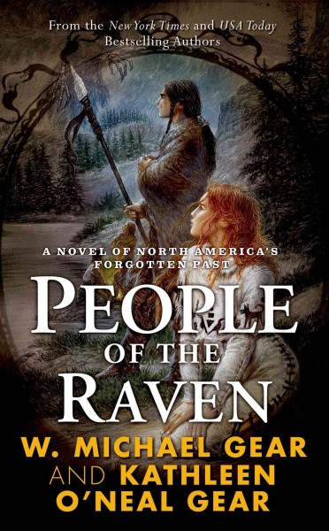 People of the raven [Paperback] / Kathleen O'Neal Gear and W. Michael Gear.
