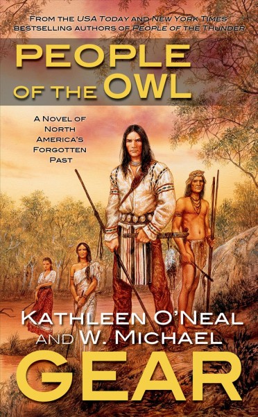People of the owl [Paperback] / Kathleen O'Neal Gear and W. Michael Gear.