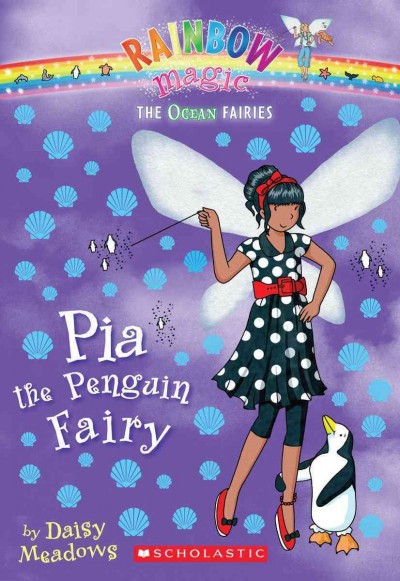 Pia the penguin fairy (Book #3) [Paperback] /  by DaisyMeadows.