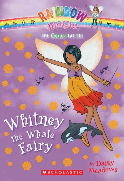 Whitney the whale fairy (Book #6) [Paperback] /  by DaisyMeadows.