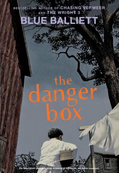 The danger Box / [Paperback] / Blue Balliett.