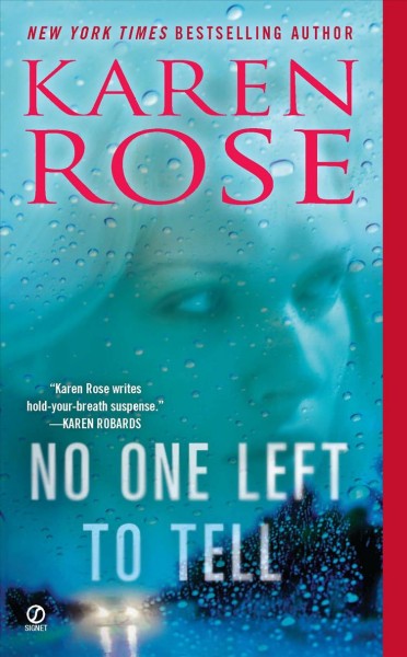 No one left to tell [Paperback] / Karen Rose.