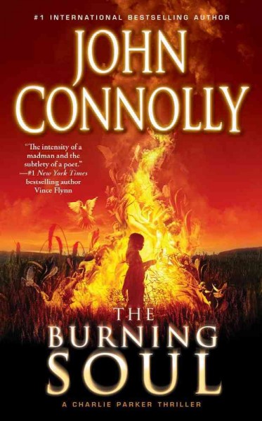 The burning soul : a Charlie Parker thriller / John Connolly.