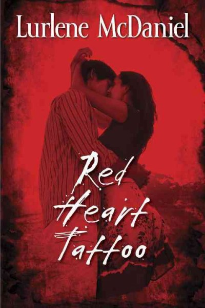 The red heart tattoo / Lurlene McDaniel.