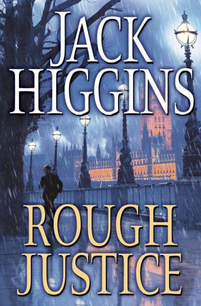 Rough justice / Jack Higgins.