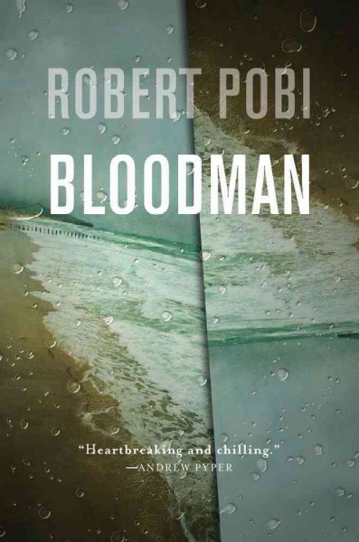 Bloodman Robert Pobi.