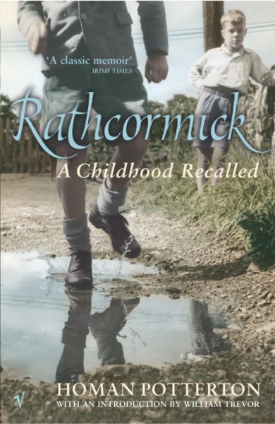 Rathcormick : a childhood recalled / Homan Potterton ;  with a foreword by William Trevor; with drawings by Jeremy Williams.