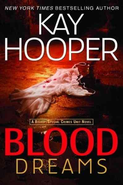 Blood Dreams  (Bishop/Special Crimes Unit Novel) Book