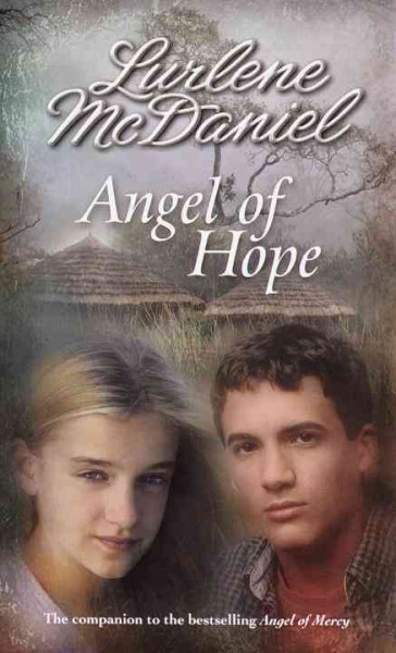 Angel of hope / Lurlene McDaniel.