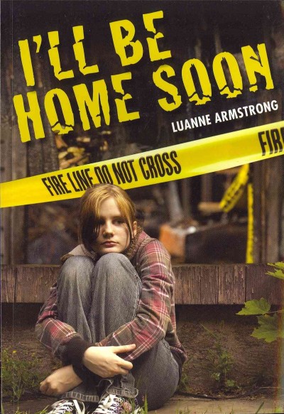 I'll be home soon / Luanne Armstrong.