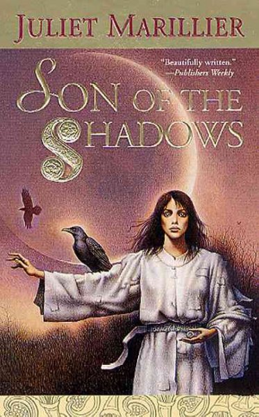 Son of the shadows / Juliet Marillier.