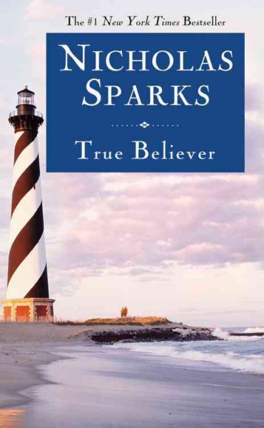 True believer [electronic resource] / Nicholas Sparks.