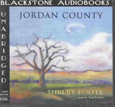 Jordan County [electronic resource] / Shelby Foote.