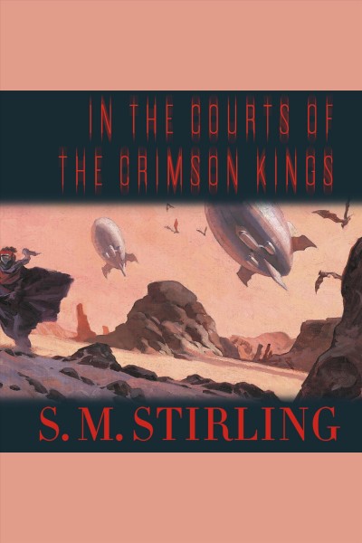 In the courts of the crimson kings [electronic resource] / S.M. Stirling.