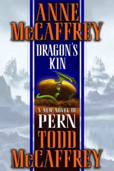 Dragon's kin [electronic resource] / Anne McCaffrey, Todd McCaffrey.