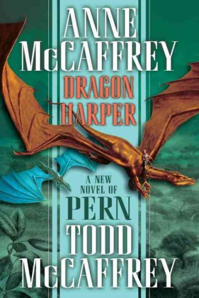 Dragon Harper [electronic resource] / Anne McCaffrey, Todd McCaffrey.