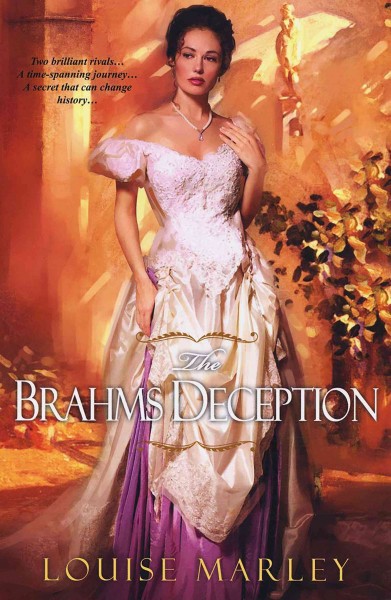 The Brahms deception [electronic resource] / Louise Marley.