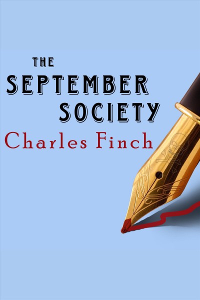 The September Society [electronic resource] / Charles Finch.