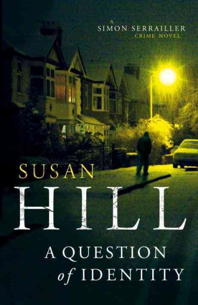 A question of identity  Susan Hill.