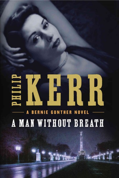 A man without breath / Philip Kerr.