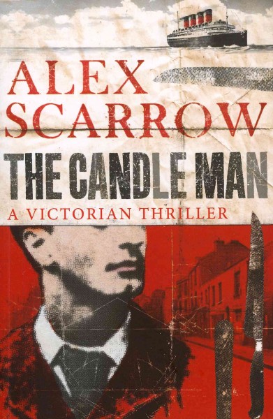 The Candle Man / Alex Scarrow.