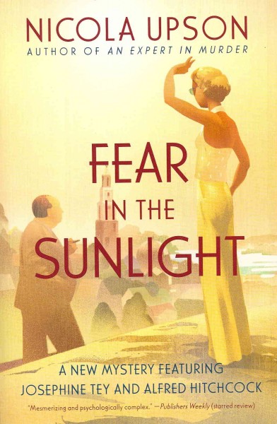 Fear in the sunlight / Nicola Upson.