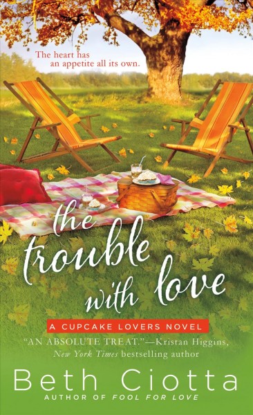 The trouble with love / Beth Ciotta.