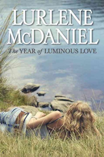 The year of luminous love / Lurlene McDaniel.