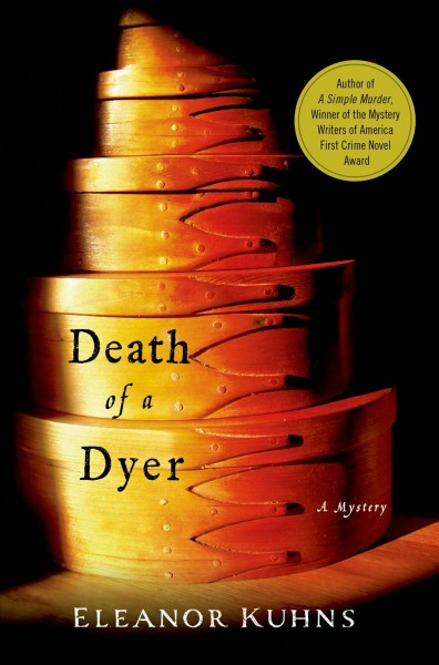 Death of a dyer / Eleanor Kuhns.
