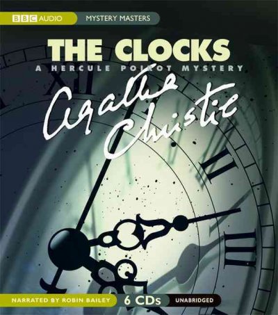 The clocks [sound recording] : [a Hercule Poirot mystery] / Agatha Christie.