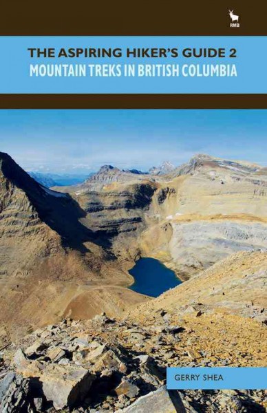 Mountain treks in British Columbia [electronic resource] / by Gerry Shea.