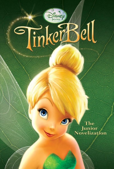 TinkerBell [electronic resource] : the junior novelization / adapted by Kimberly Morris.