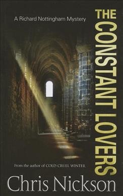 The constant lovers [electronic resource] : a Richard Nottingham mystery / Chris Nickson.