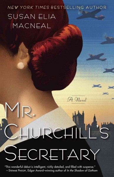 Mr. Churchill's secretary [electronic resource] : a Maggie Hope novel / Susan Elia MacNeal.