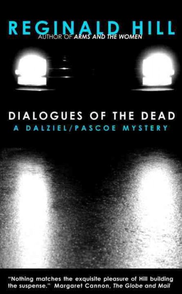 Dialogues of the dead [electronic resource] ; or, Paronomania! : an aged worm for wept royals, a warm doge for top lawyers, a word game for two players / by Reginald Hill.