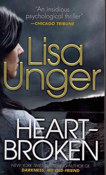 Heartbroken : a novel / Lisa Unger.