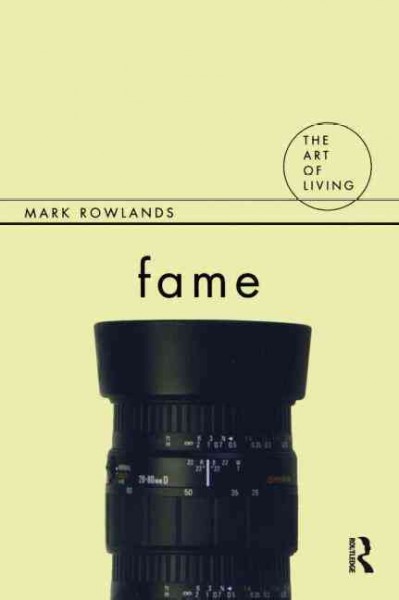 Fame / Mark Rowlands.