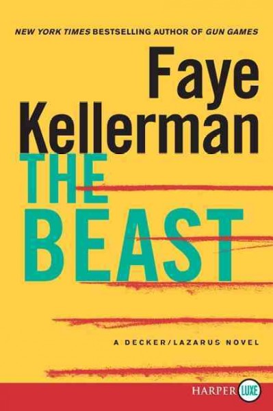 The beast [large print] / Faye Kellerman.