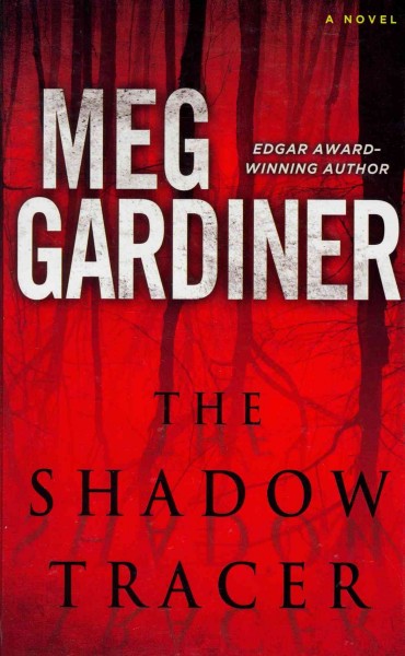 The shadow tracer / Meg Gardiner.