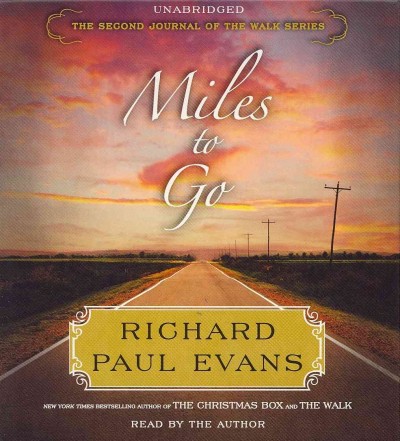 Miles to go [sound recording] / Richard Paul Evans.