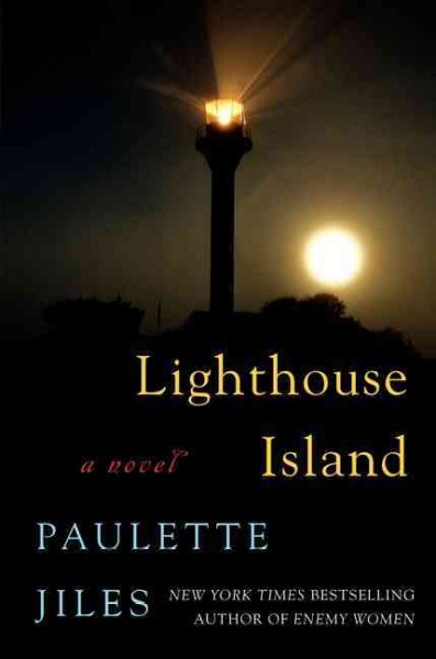 Lighthouse island : a novel / Paulette Jiles.