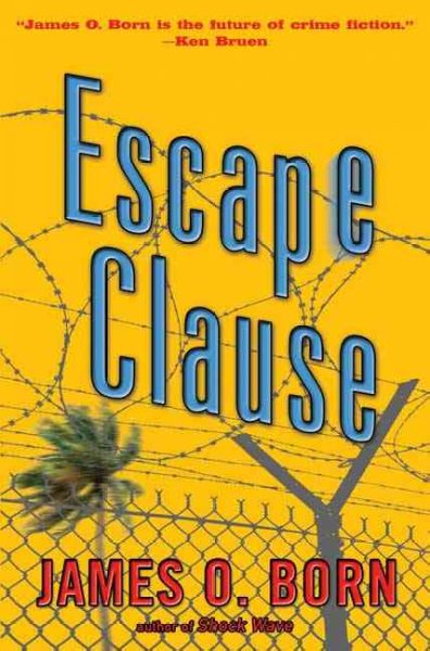 Escape clause / James O. Born.
